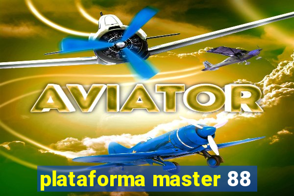 plataforma master 88